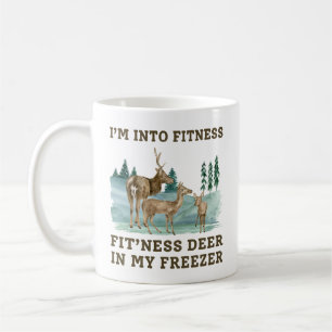 I’M INTO FITNESS FIT’NESS DEER IN MY FREEZER COFFEE MUG