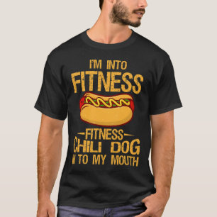 I M Into Fitness Gym Workouts Vintage Chili Dog In T-Shirt