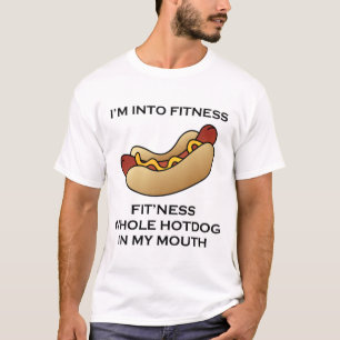 I’m Into Fitness Hot Dog T-Shirt