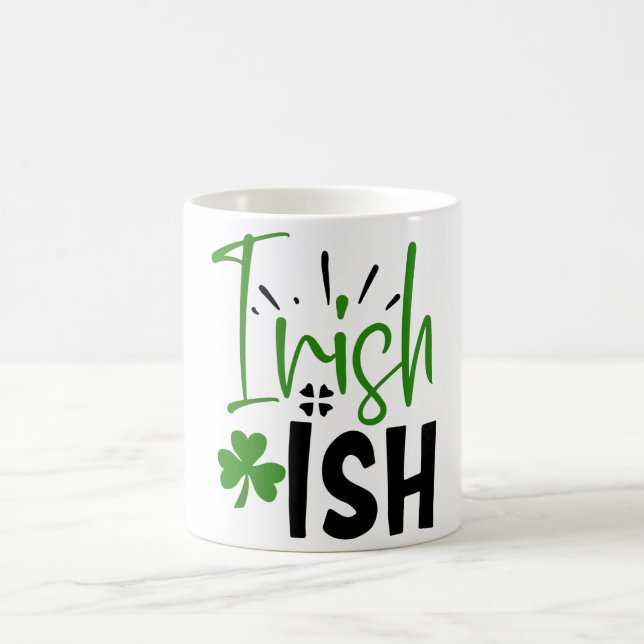 I’m Irish St. Patrick’s Day  Coffee Mug (Center)