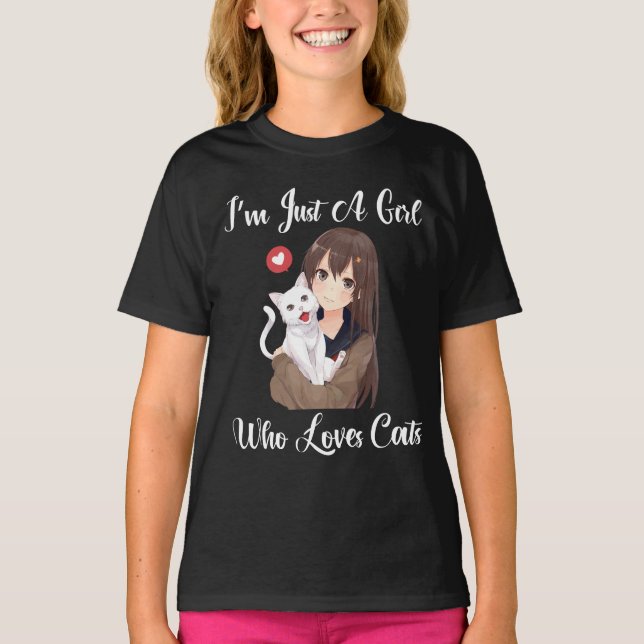 I’m Just A Girl Who Loves Cats T-Shirt (Front)