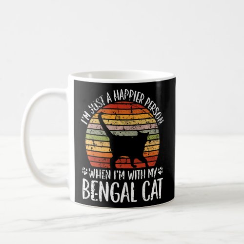 I M Just A Happier Person When I M With My Bengal  Coffee Mug