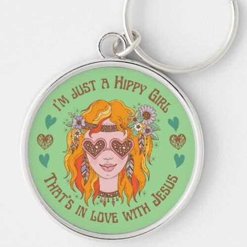 Im just a hippy girl thats in love with  keychain