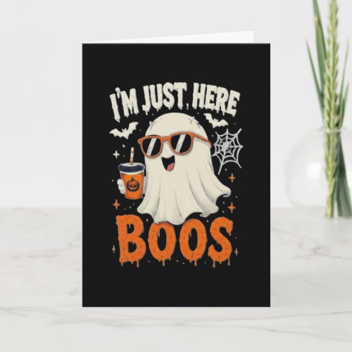 “I’m Just Here for Boos” Ghost Design (Blank) Card