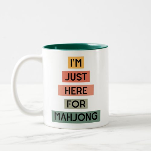 Im Just Here for Mahjong Two_Tone Coffee Mug