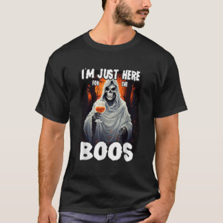 I m Just Here For The Boos Ghost Funny Men Women H T-Shirt