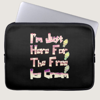 I m Just Here For The Free Ice Cream Funny Vintage Laptop Sleeve