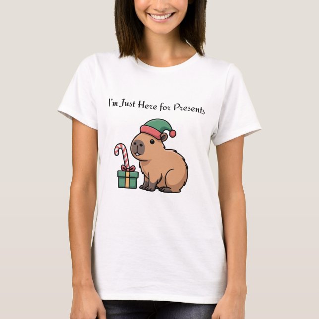 I’m Just Here for the Presents | Cute Capybara Chr T-Shirt (Front)