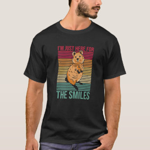 I’M Just Here For The Smiles Quote For A Quokka Fa T-Shirt