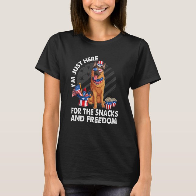 I m just here for the snacks and freedom German sh T-Shirt (Front)