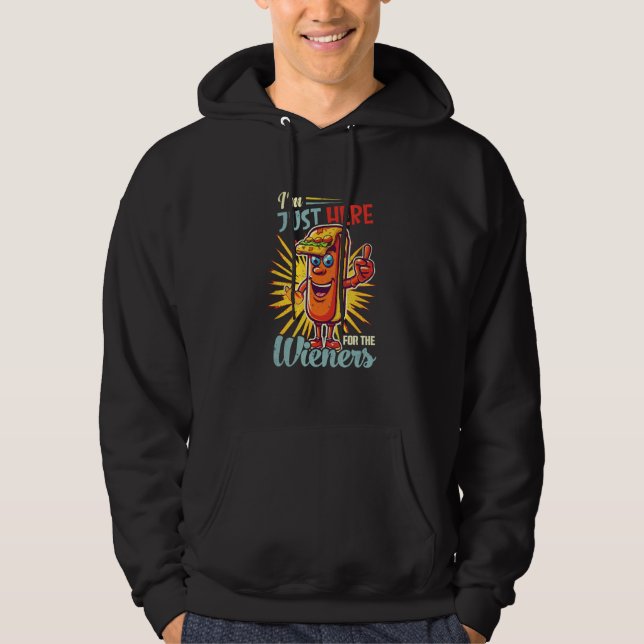 I m Just Here For The Wieners Hot Dog 4Th Of July  Hoodie (Front)