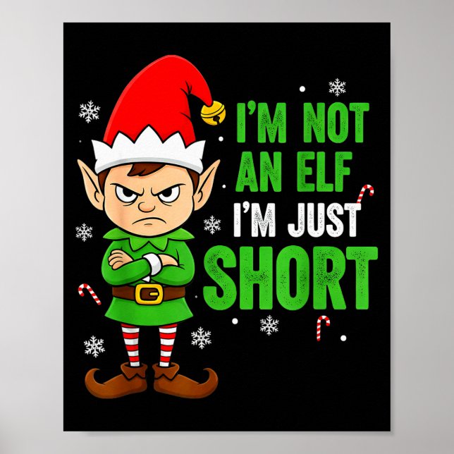 I’m Just Short Funny Elf Christmas  Poster (Front)