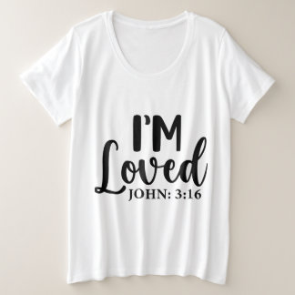 I’m Loved Plus Size T-Shirt
