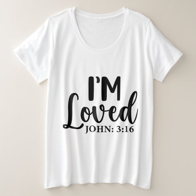 I’m Loved Plus Size T-Shirt (Design Front)