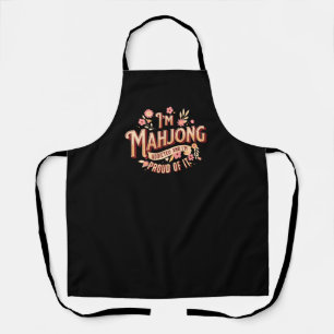 I’m mahjong addicted and I’m proud of it Apron