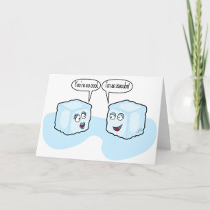 I’m more than cool, I’m an ice cube Card