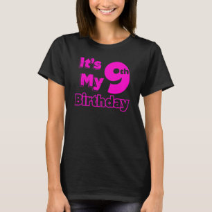 I´m nine years old and it´s my 9th Birthday 2 T-Shirt