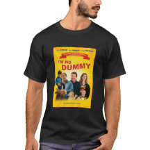 I’M NO DUMMY T-Shirt