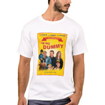 I’M NO DUMMY T-Shirt
