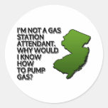 I’m not a gas station attendant. Why would I know Classic Round Sticker