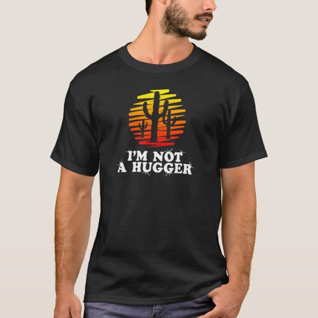 I m Not A Hugger  Introvert Retro Style Sunset Cac T-Shirt (Front)