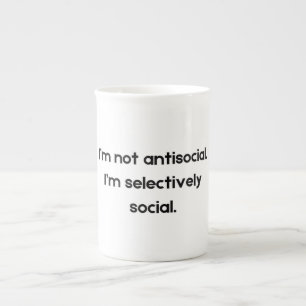 I’m Not Antisocial — I’m Selectively Social Funn Bone China Mug