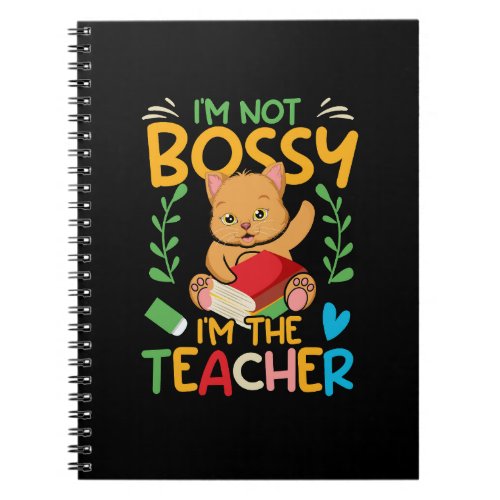 i_m_not_bossy_i_m_the_teacher_02 notebook