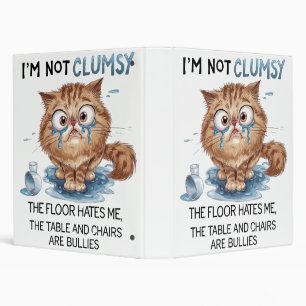 I’m Not Clumsy, The Floor Hates Me 3 Ring Binder