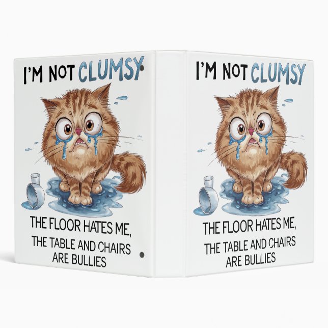 I’m Not Clumsy, The Floor Hates Me  3 Ring Binder (Background)