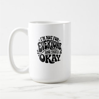 I’m Not for Everyone and That’s Okay Retro Groovy Coffee Mug