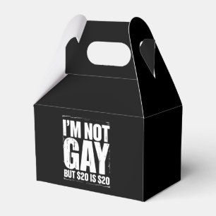 I’m Not Gay But $20 is $20 Funny LGBTQ Favor Boxes