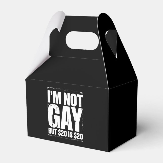 I’m Not Gay But $20 is $20 Funny LGBTQ Favor Boxes (Front Side)