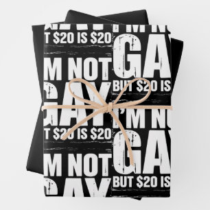 I’m Not Gay But $20 is $20 Funny LGBTQ Wrapping Paper Sheets