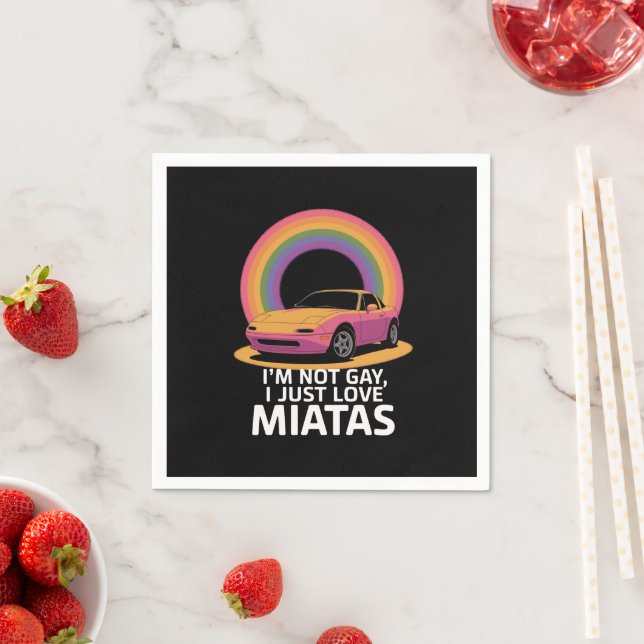 I’m Not Gay I Just Love Miatas LGBT Rainbow  Napkins (Insitu)