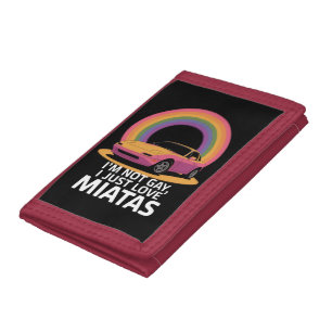 I’m Not Gay I Just Love Miatas LGBT Rainbow Tri-fold Wallet