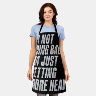 I’m Not Going Bald I’m Just Getting More Head Apron