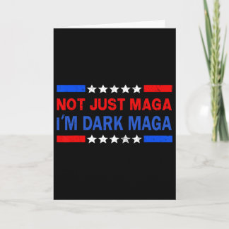 I’m Not Just Mega I'm Dark Mega Trump 2024 Electio Card