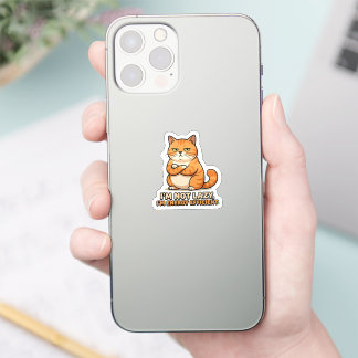 I’m Not Lazy, I’m Energy Efficient Sticker