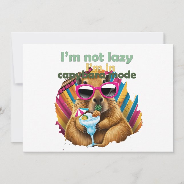 I’m not lazy, I’m in capybara mode ,funny capybara Invitation (Front)