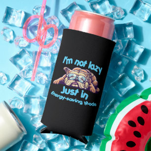 I m Not Lazy, Just in Energy-Saving Mode Seltzer Can Cooler