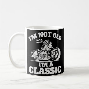 I’m Not Old I’m a Classic - Fathers Day - Vintage  Coffee Mug