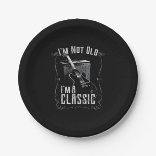 I’m Not Old I’m A Classic Guitar Design Paper Plates