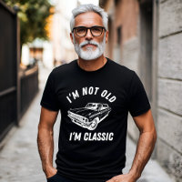 I’m Not Old, I’m Classic Design