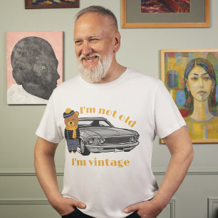 I’m not old, I’m Vintage Cute Bear Classic Car T-Shirt