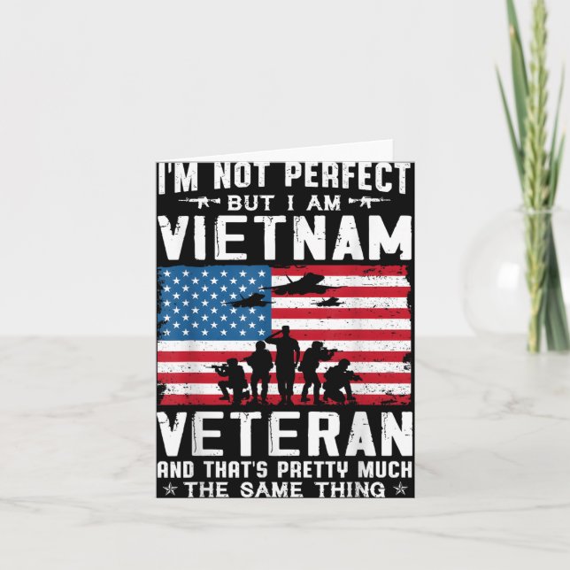 I’m Not Perfect But I Am A Vietnam Veteran  Card (Front)