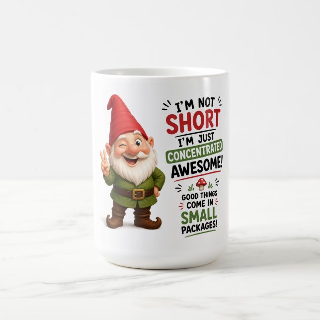 I’m Not Short I’m Awesome Dwarf Design Coffee Mug (Center)