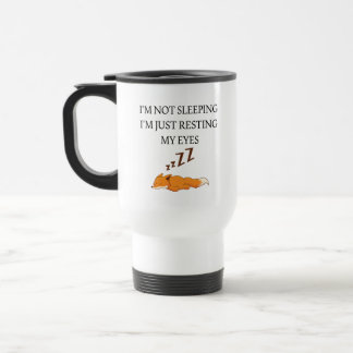 i’m not sleeping i’m just resting my eyes travel mug