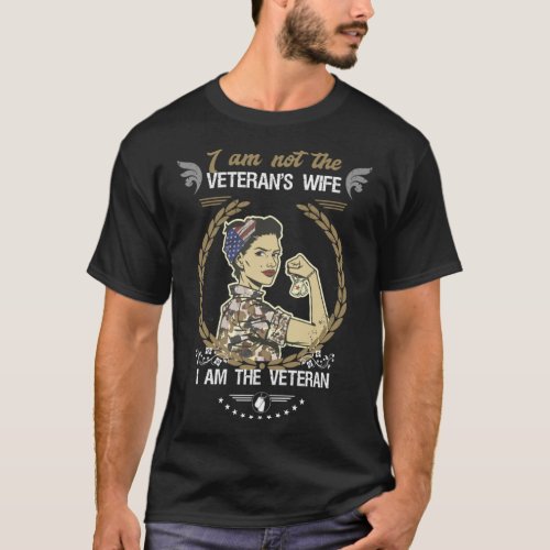 I m Not The Veteran s Wife Female Veteran T_Shirt