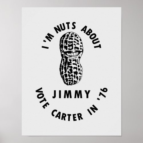 Iâm Nuts About Jimmy _ Carter 1976 Election Poster