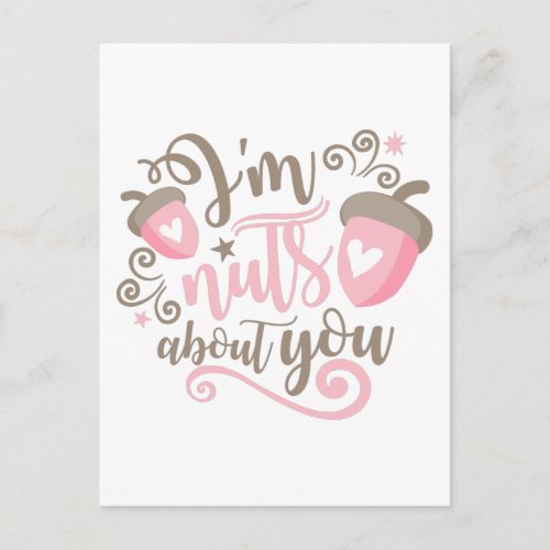 Im Nuts About You Valentines Postcard Designer